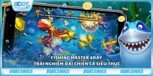 Fishing Master 8Day – Trải nghiệm đại chiến cá siêu thực