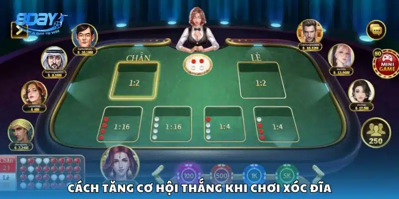 Cách tăng cơ hội thắng khi chơi xóc đĩa