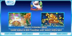 Happy Fishing 8day - Game bắn cá đổi thưởng hot nhất hiện nay