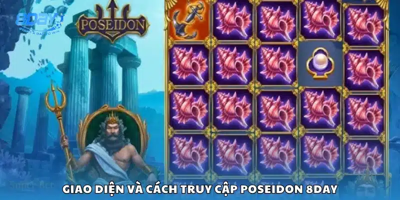 Hướng dẫn vào game Poseidon và trải nghiệm giao diện