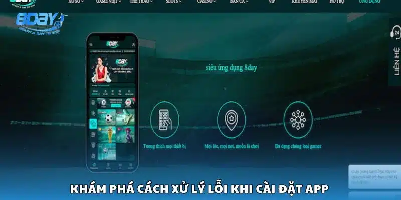 Khám phá cách xử lý lỗi khi cài đặt app 