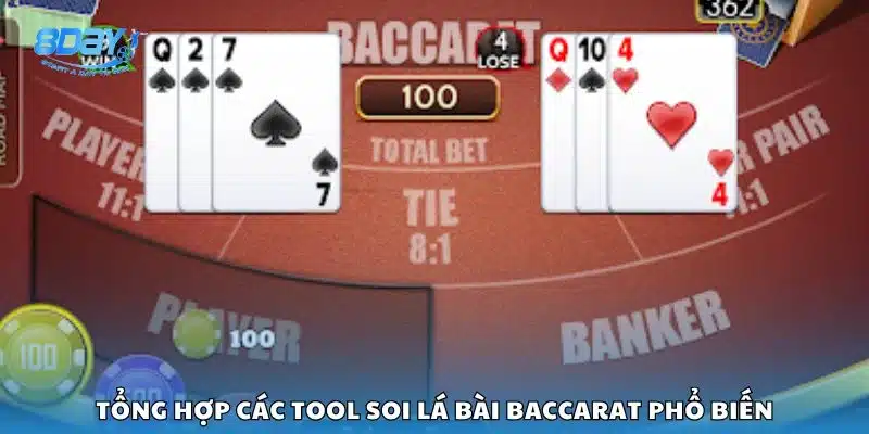 Tổng hợp các tool soi lá bài Baccarat phổ biến