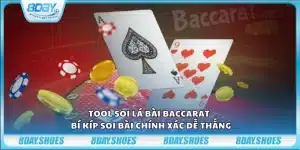 Tool soi lá bài Baccarat - Bí kíp soi bài chính xác dễ thắng