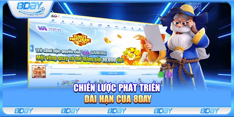 Chiến lược phát triển dài hạn của 8Day